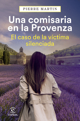 UNA COMISARIA EN LA PROVENZA. EL CASO DE LA V�CTIMA SILENCIADA