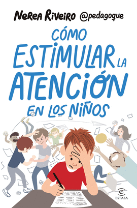 C�MO ESTIMULAR LA ATENCI�N EN LOS NI�OS