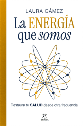 LA ENERG�A QUE SOMOS