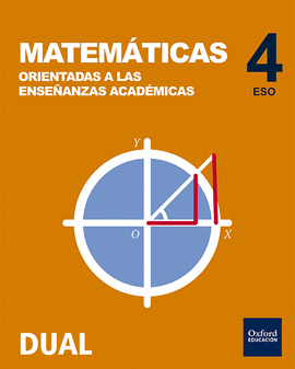 INICIA MATEM�TICAS ORIENTADAS A LAS ENSE�ANZAS ACAD�MICAS 4.� ESO. LIBRO DEL ALU
