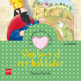 SIMBAD Y EL REY HABLADOR (CUENTOS PARA SENTIR)