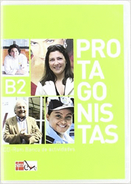 PROTAGONISTAS B2 (CUADERNO DE EJERCICIOS Y DE REFUERZO)