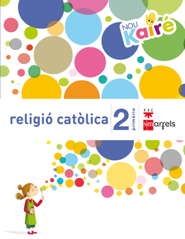 RELIGI� CAT�LICA. 2 PRIM�RIA. NOU KAIR�