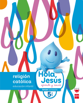 RELIGIN CATLICA 5 AOS HOLA JESS SONRIE Y APRENDE