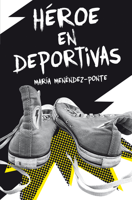 H�ROE EN DEPORTIVAS
