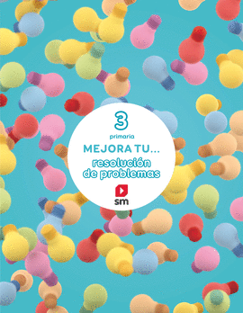 MEJORA TU... RESOLUCI�N DE PROBLEMAS. 3 PRIMARIA