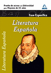 LITERATURA ESPA�OLA ACCESO UNIVERSIDAD >25 FASE ESPECIFICA