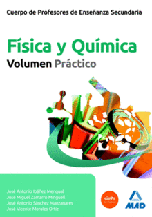 FISICA Y QUIMICA VOLUMEN PRACTICO CUERPO DE PROFESORES ENSE�ANZA SECUNDARIA