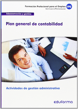 PLAN GENERAL DE CONTABILIDAD. CERTIFICADO DE PROFESIONALIDAD ACTIVIDADES DE GEST