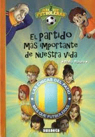 PARTIDO MS IMPORTANTE DE NUESTRA VIDA