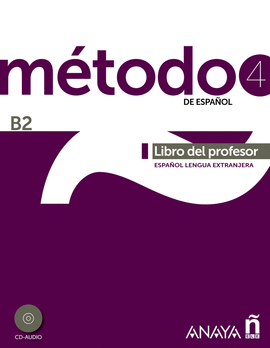 MTODO 4 DE ESPAOL (B2). LIBRO DEL PROFESOR