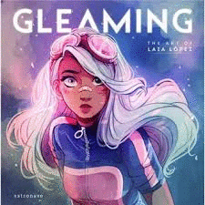 GLEAMING THE ART OF LAIA LPEZ
