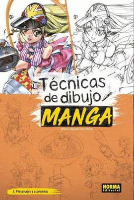 T�CNICAS DE DIBUJO MANGA (5) PERSONAUES Y ACCESORIOS