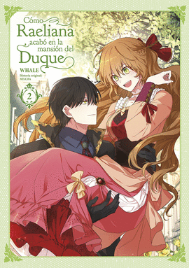 COMO RAELIANA ACABO EN LA MANSION DEL DUQUE (2)