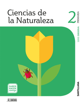 CIENCIAS DE LA NATURALEZA OBSERVA 2 PRIMARIA SABER HACER