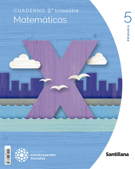 MATEMATICAS CUADERNO 2 TRIMESTRE  5 PRIMARIA