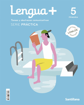 LENGUA+ TAREAS Y DESTREZAS COMUNICATIVA SERIE PRACTICA 5 PRIMARIA