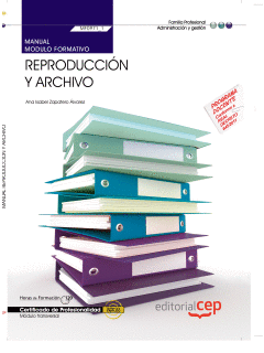 MANUAL. REPRODUCCIN Y ARCHIVO  (MF0971_1: TRANSVERSAL). CERTIFICADOS DE PROFESI