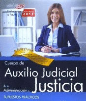 CUERPO AUXILIO JUDICIAL ADMINISTRACION JUSTICIA SUPUESTOS PRCTICOS