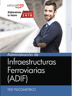 ADMINISTRACIÓN DE INFRAESTRUCTURAS FERROVIARIAS (ADIF). TEST PSICOMÉTRICO