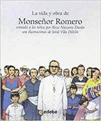 LA VIDA Y OBRA DE MONSE�OR ROMERO CONTADA A LOS NI�OS POR ROSA NAVARRO DUR�N + A