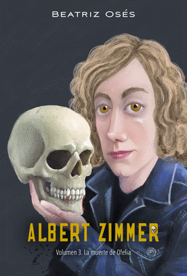 ALBERT ZIMMER (3) LA MUERTE DE OFELIA