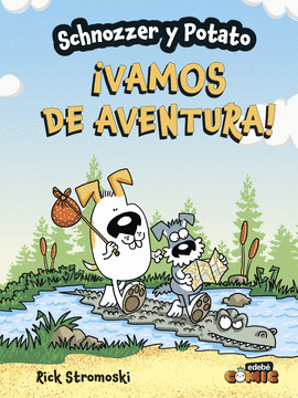 SCHNOZZER Y POTATO (1) VAMOS A LA AVENTURA