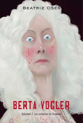 BERTA VOGLER (2) LOS VAMPIROS DE DRAWSKO