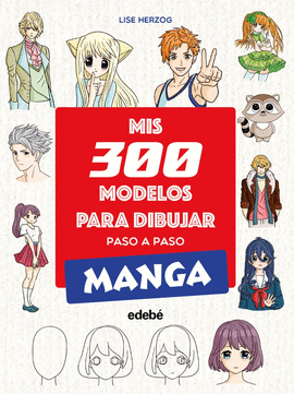 MIS 300 MODELOS PARA DIBUJAR PASO A PASO MANGA