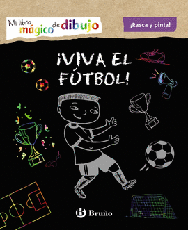 MI LIBRO M�GICO DE DIBUJO. �VIVA EL F�TBOL!