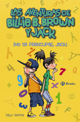 LAS AVENTURAS DE BILLIE B. BROWN Y JACK, 2. �NO TE PREOCUPES, JACK!