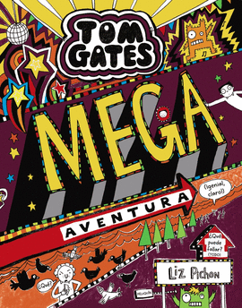 TOM GATES 13 : MEGA AVENTURA (GENIAL, CLARO!)