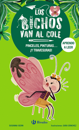 BICHOS VAN AL COLE (1) PINCELES PINTURAS Y TRAVESURAS