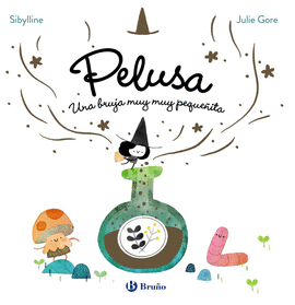 PELUSA UNA BRUJA MUY MUY PEQUE�ITA