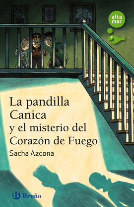 LA PANDILLA CANICA Y EL MISTERIO DEL CORAZ�N DE FUEGO