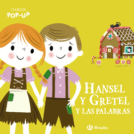 CL�SICOS POP-UP. HANSEL Y GRETEL Y LAS PALABRAS