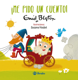 ENID BLYTON. �ME PIDO UN CUENTO!