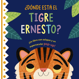 D�NDE EST� EL TIGRE ERNESTO ?