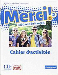 MERCI!. M�THODE DE FRAN�AIS 2. CAHIER D'ACTIVIT�S.(FUNGIBLE)