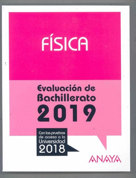 FÍSICA (EVALUACIÓN DE BACHILLERATO 2019)