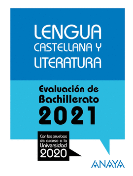 LENGUA CASTELLANA Y LITERATURA (EVALUACIN DE BACHILLERATO 2021)