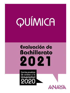QUÍMICA (EVALUACIÓN DE BACHILLERATO 2021)