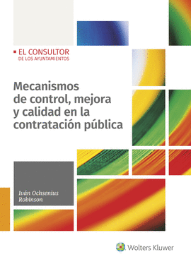 MECANISMOS DE CONTROL, MEJORA Y CALIDAD EN LA CONTRATACI�N P�BLICA