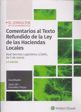 COMENTARIOS AL TEXTO REFUNDIDO DE LA LEY DE LAS HACIENDAS LOCALES (3ª EDICIÓN)