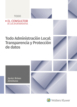 TODO ADMINISTRACIN LOCAL: TRANSPARENCIA Y PROTECCIN DE DATOS