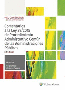 COMENTARIOS A LA LEY 39/2015 DE PROCEDIMIENTO ADMINISTRATIVO COMÚN DE LAS ADMINI