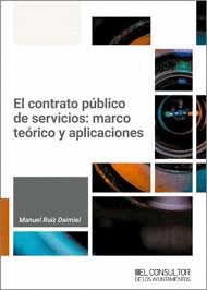 CONTRATO PUBLICO DE SERVICIOS: MARCO TEORICO Y APLICACIONES