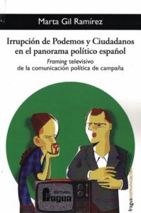 IRRUPCI�N DE PODEMOS Y CIUDADANOS EN EL PANORAMA POL�TICO ESPA�OL