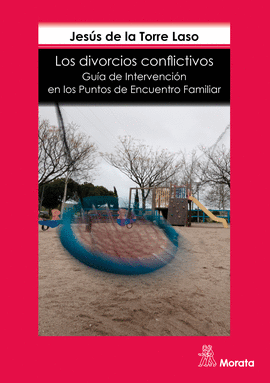 LOS DIVORCIOS CONFLICTIVOS. GUA DE INTERVENCIN EN LOS PUNTOS DE ENCUENTRO FAMI