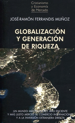GLOBALIZACIN Y GENERACIN DE RIQUEZA